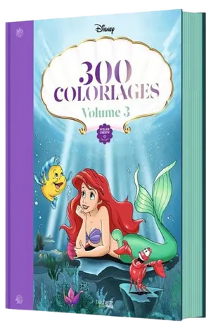 Колекційна Французька розмальовка "300 Coloriages Disney - Volume 3" від Disney